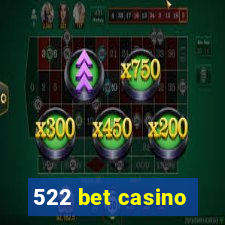 522 bet casino